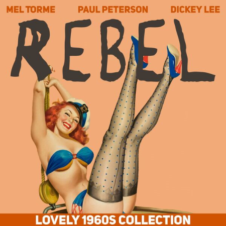 b3c28b0c 8962 44e9 9f1c 9297e3fdbaef - VA - Rebel (Lovely 1960s Collection) (2022)