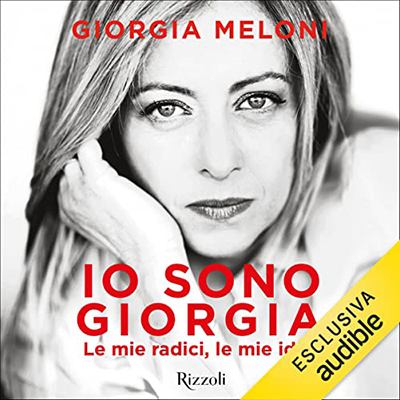 Giorgia Meloni - Io sono Giorgia (2021) (mp3 - 128 kbps)
