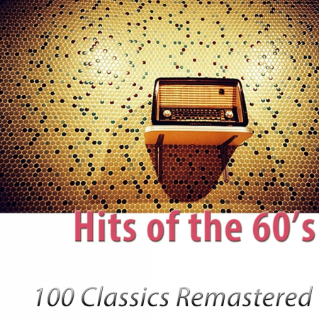 VA - Hits of the 60's (100 Classics Remastered) (2015)