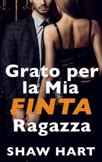 Shaw Hart - Grato per la mia finta ragazza (2023)