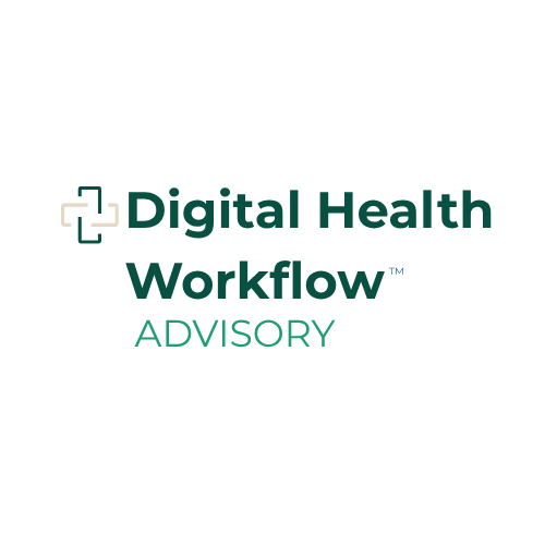 Digital Health Workflow Advisory