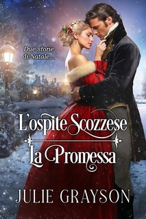 Julie Grayson - L'ospite scozzese + La promessa (2024)