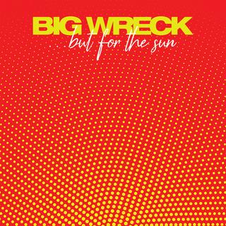 Big Wreck - But for the Sun (2019).mp3 - 320 Kbps