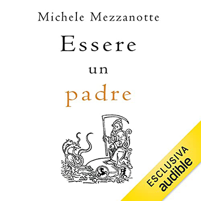 Michele Mezzanotte - Essere un padre (2021) (mp3 - 128 kbps)