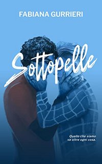 Fabiana Gurrieri - Sottopelle (2022)