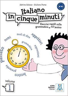 Sabrina Galasso, Giuliana Trama - Italiano in 5 minuti. Vol. 1. Esercizi rapidi sulla grammatica e sul lessico (2008)