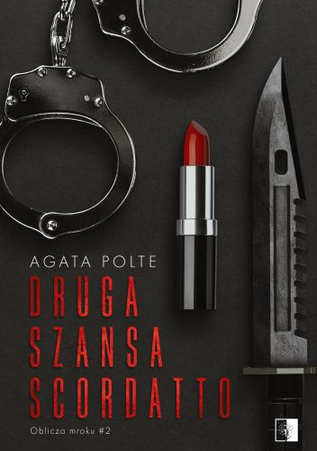Agata Polte - Druga szansa Scordatto (2022) [AUDIOBOOK PL]