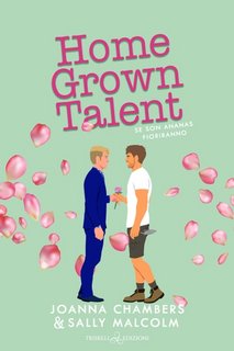 Joanna Chambers, Sally Malcolm - Creative Types Vol. 2. Home Grown Talent. Se son ananas fioriranno (2023)