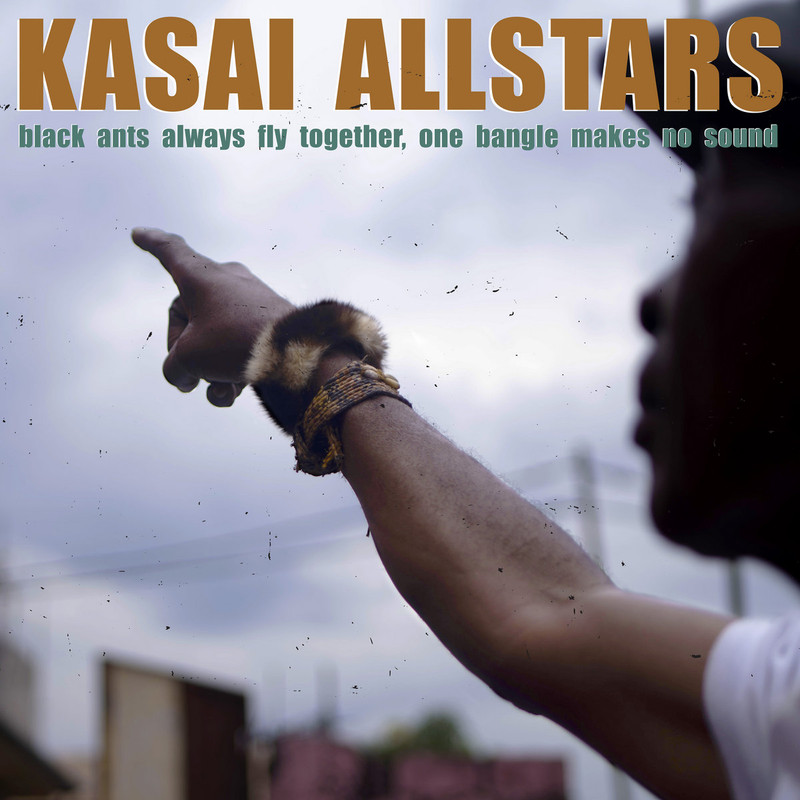 Kasai Allstars – Black Ants Always Fly Together, One Bangle Makes No Sound (2021) [FLAC 24bit/48kHz]