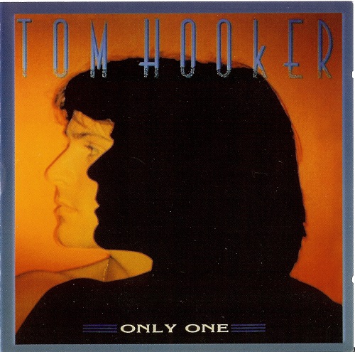 Tom Hooker - Only One (1986) (Special Edition 2008)