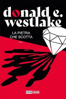 Donald Westlake - La pietra che scotta (2023)