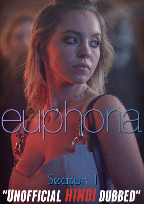 [18+] Euphoria (Season 1) (2020) Hindi (Unofficial Dubbed) + English [TV Series] Web-DL 720p [HD]
