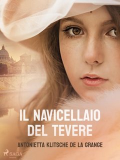 Antonietta Klitsche de la Grange - Il navicellaio del Tevere (2023)