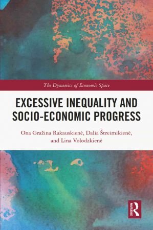 Excessive Inequality and SocioEconomic Progress
