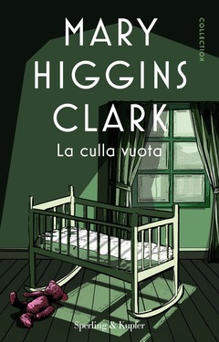 Mary Higgins Clark – La culla vuota (2020)
