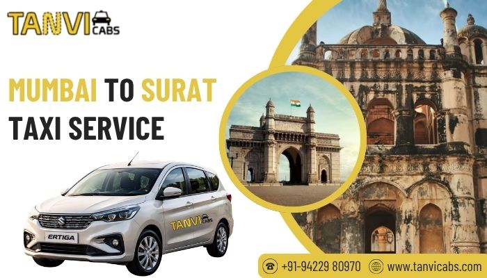 Mumbai to Surat Taxi Service Tanvi Cabs