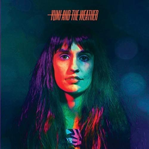 Yumi And The Weather - Yumi And The Weather (2018) 320 KBPS