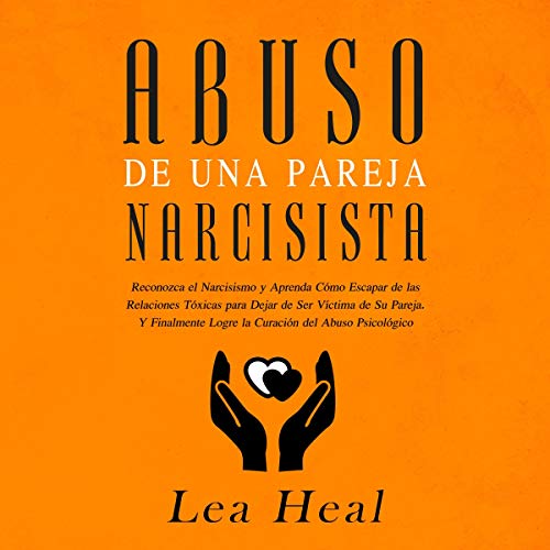 51l6l Xh5 Pi L SL500 - Abuso de Una Pareja Narcisista - Lea Heal (Audiolibro Voz Humana)