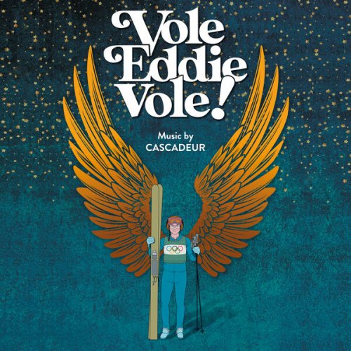 Cascadeur - Vole Eddie, Vole ! (2023).mp3 - 320 Kbps