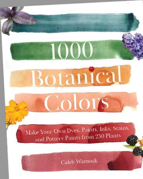 [Kép: 1000-Botanical-Colors-Make-Your-Own-Dyes...Plants.jpg]