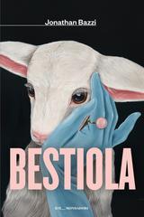 Jonathan Bazzi – Bestiola (2026)