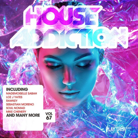 VA - House Addiction Vol. 67 (2021)