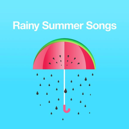 Various Artists - Rainy Summer Songs (2020)