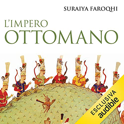 Surayia Faroqhi - L'impero ottomano (2022) (mp3 - 128 kbps)