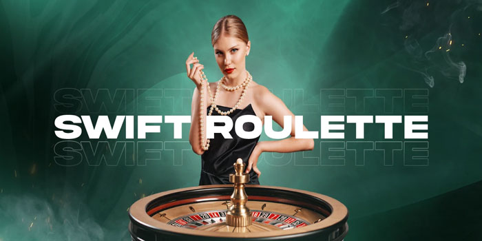 Tips Mudah Dan Efektif Raih Jackpot Besar di Casino Swift Roulette