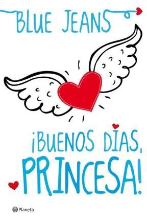 ¡BUENOS DIAS, PRINCESA!, BLUE JEANS
