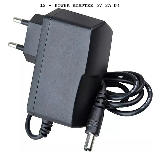 12 - POWER ADAPTER 5V 2A P4