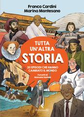 Franco Cardini, Marina Montesano – Tutta un’altra storia (2022)