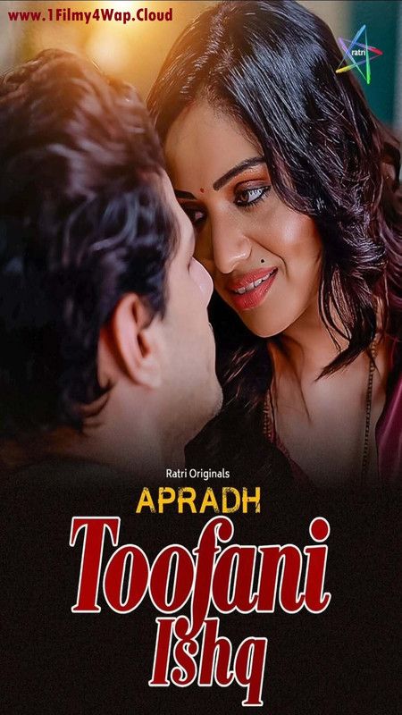 Toofani Ishq (2025) RatriApp Originals Hindi Short Film HDRip X264 AAC 1080p | 720p | 480p Download