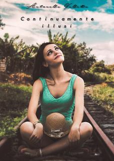 Antonella Valletta - Continuamente illusi (2018)