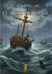 Emilio Salgari – Le Tigri del Mare (2025)
