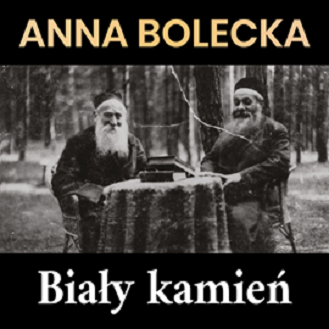 Anna Bolecka - Biały kamień (2023)