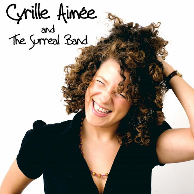 Cyrille Aimée • The Surreal Band (2008)  .flac  48.0 kHz 24 bits