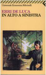 Erri De Luca – In alto a sinistra (2014)