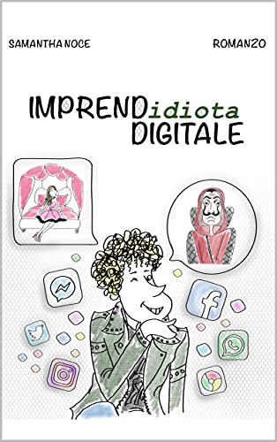 Samantha Noce - IMPRENDidiota DIGITALE: (Vol.1) (2021)