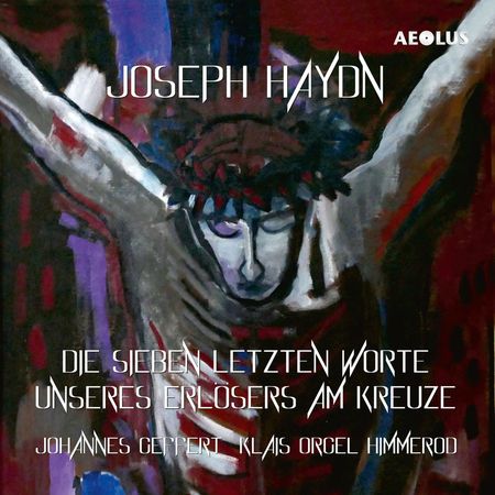 Johannes Geffert - Haydn: Die Worte des Erlösers am Kreuze (2023) [Hi-Res]