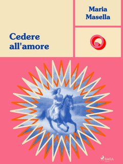 Maria Masella - Cedere all'amore (2024)