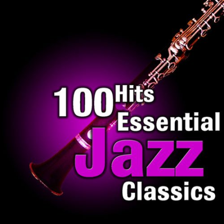 VA - 100 Hits: Essential Jazz Classics (2014)