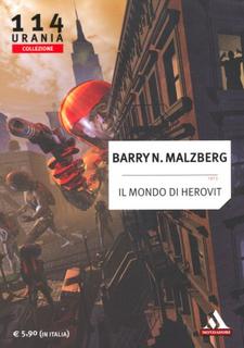Barry N. Malzberg - Il mondo di Herovit (2012)