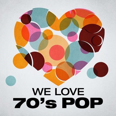VA - We Love: 70s Pop (2018)