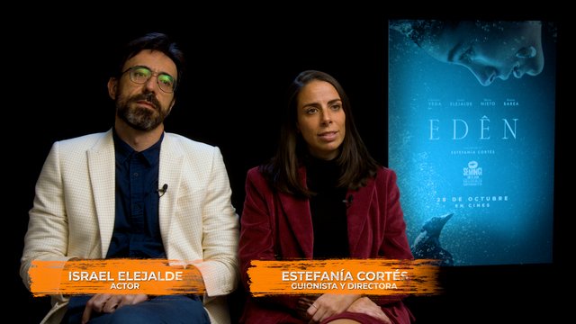 ENTREVISTA A ESTEFANÍA CORTÉS E ISRAEL ELEJALDE, DIRECTORA Y ACTOR DE LA PELÍCULA “EDÉN”