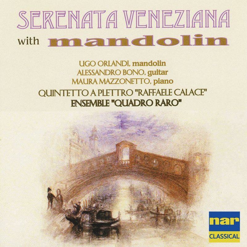 Alessandro Bono, Ugo Orlandi, Maura Mazzonetto - Serenata veneziana with mandolin (2017) .mp3 -320 Kbps