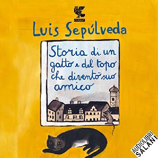 Luis Sepúlveda - Storia di un gatto e del topo che diventò suo amico (2019) .mp3 - 160 kbps