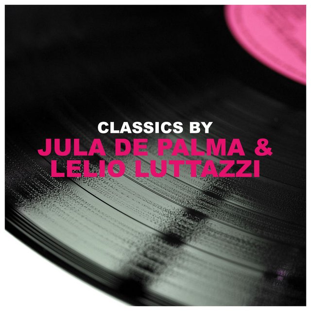 Jula De Palma, Lelio Luttazzi - Classics by Jula De Palma & Lelio Luttazzi (Album, La Vintacion Records, 2017) FLAC LossLess