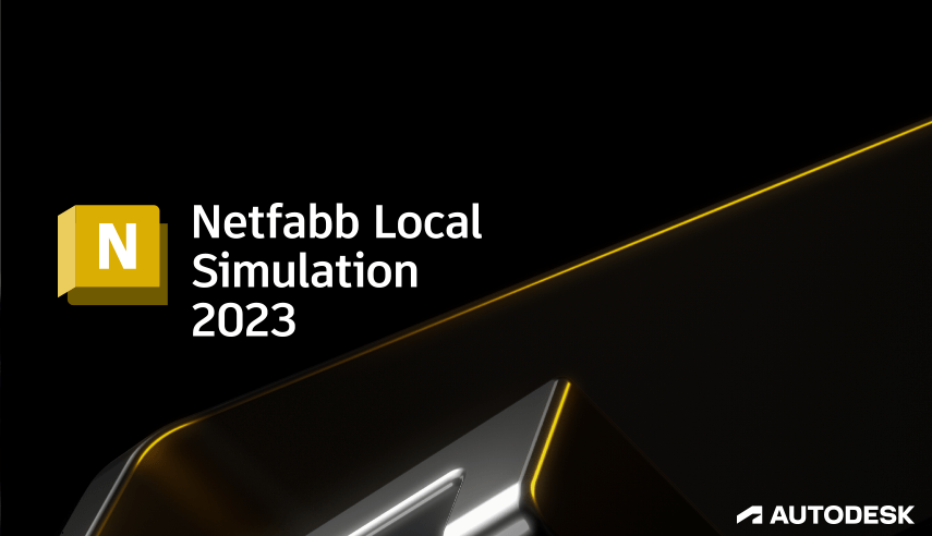 Autodesk Netfabb Local Simulation 2023