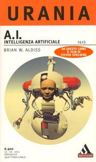 Brian W. Aldiss - A.I. Intelligenza artificiale (2001)